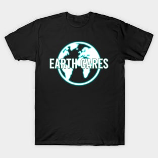 earth cares T-Shirt